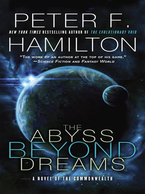 Title details for The Abyss Beyond Dreams by Peter F. Hamilton - Available